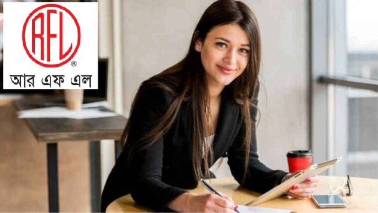 ২৫০০০ বেতনে চাকরি আরএফএল গ্রুপে, লাগবে না অভিজ্ঞতা