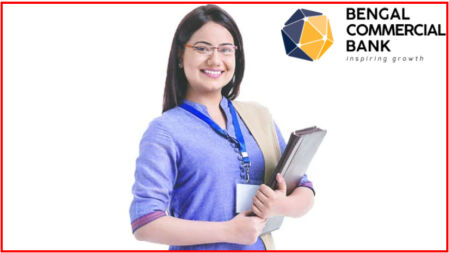 বেঙ্গল কমার্শিয়াল ব্যাংক নেবে রিলেশনশিপ অফিসার, আবেদন অনলাইনে
