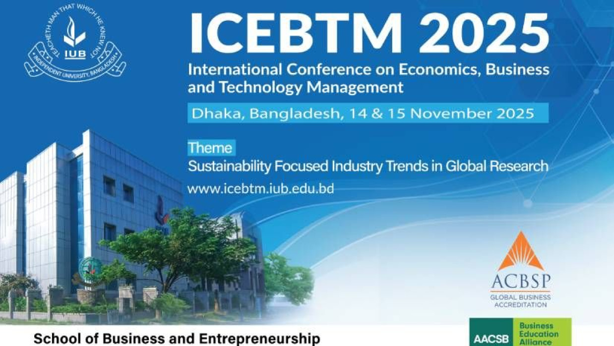 আইইউবি আগামী ১৪ ও ১৫ নভেম্বর রাজধানীর একটি হোটেলে আয়োজন করতে যাচ্ছে আইসিইবিটিএম ২০২৫