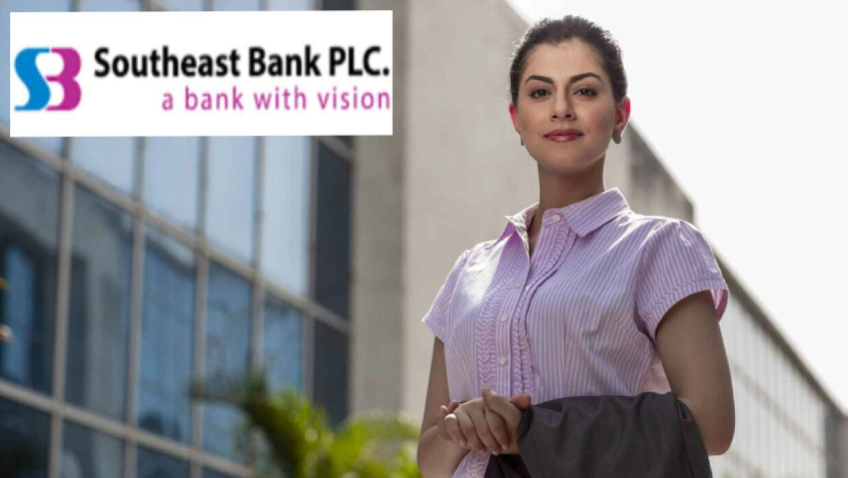 ট্রেইনি জুনিয়র অফিসার নিয়োগে আবেদন চলছে সাউথইস্ট ব্যাংক পিএলসিতে