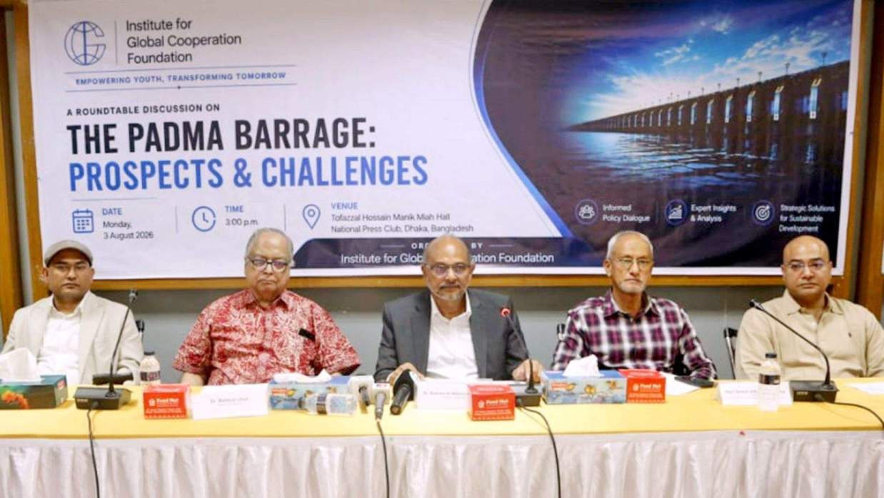 ‘পদ্মা ব্যারাজ: সম্ভাবনা ও চ্যালেঞ্জ’ শীর্ষক গোলটেবিল বৈঠক