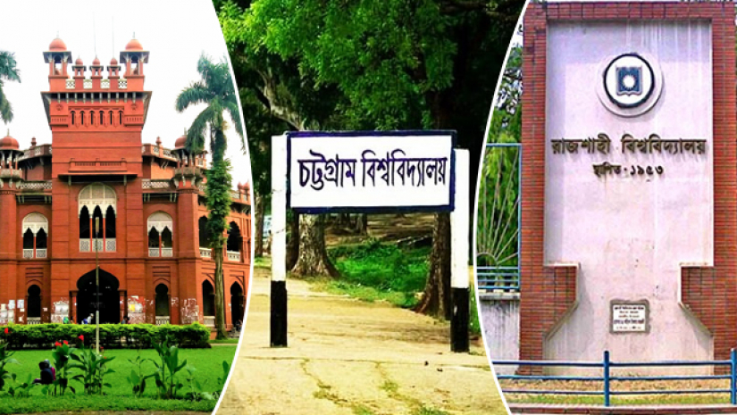 ঢাকা, চট্রগ্রাম, রাজশাহী বিশ্ববিদ্যালয়
