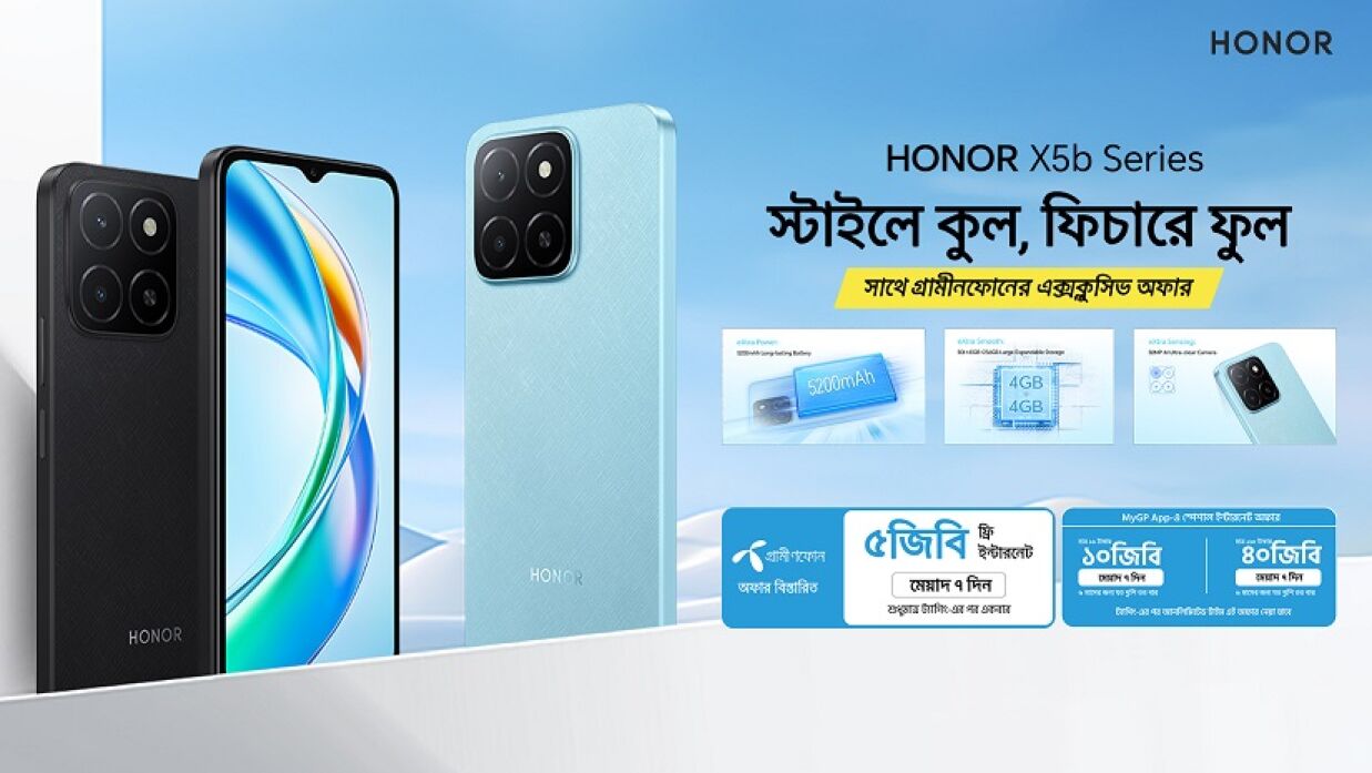 অনার এক্স৫বি সিরিজের সাথে গ্রামীণফোন দিচ্ছে এক্সক্লুসিভ অফার